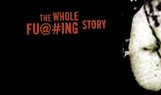 The Whole Fu@#ing Story
